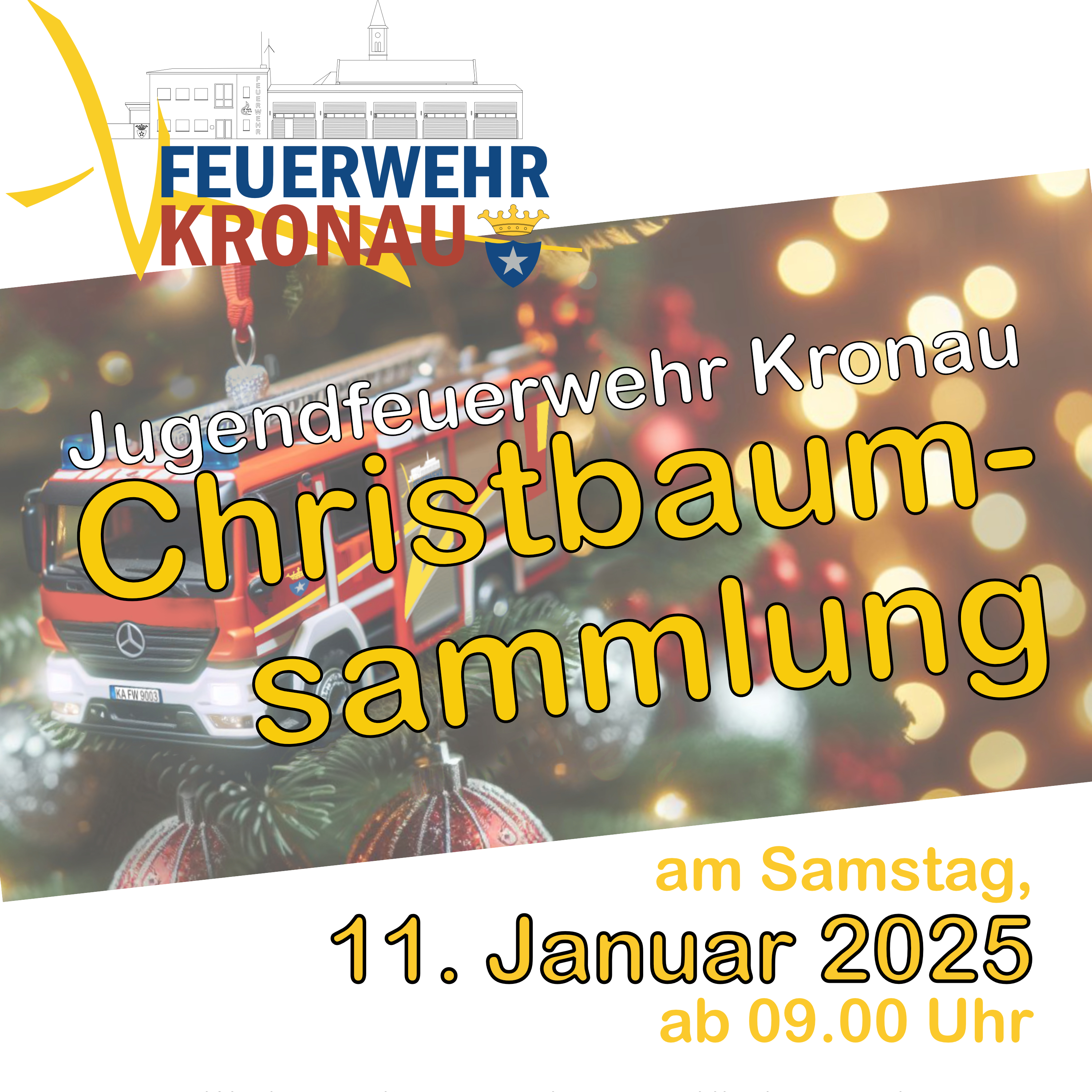 Christbaumsammlung der Kinderfeuerwehr (Freiwillige Feuerwehr Kronau) am 11. Januar 2024. Wir bitten Sie die abgeschmückten Bäume bis spätestens 9.00 Uhr bereitzulegen. Die Kinderfeuerwehr freut sich auf eine kleine Spende.